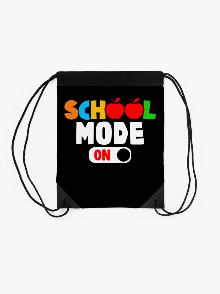 School-Mode-On-First-Back-To-School-Gift-Students-Girls-Boys-Drawstring-Bag-DSB1048-2 School Mode On First Back To School Gift Students Girls Boys Drawstring Bag DSB1048 2