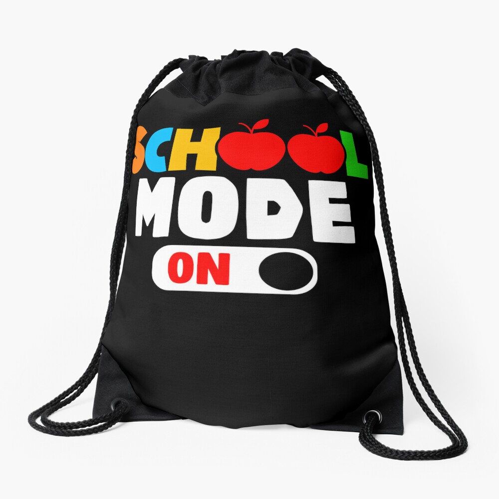 School Mode On First Back To School Gift Students Girls Boys Drawstring Bag DSB1048