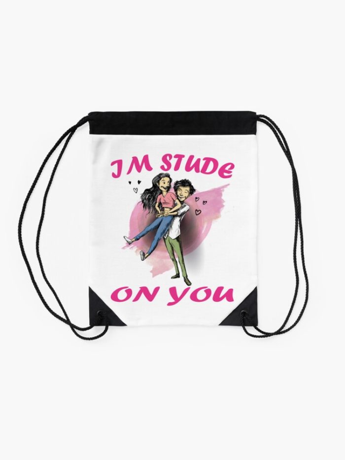 St ValentineS Day Im Stude On You Love Heart Cute Funny Valentines Day School Drawstring Bag DSB822 2
