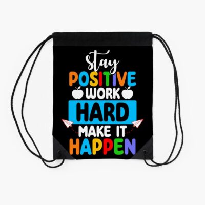 Stay Positive Back To School Gift Students Boys Girls Drawstring Bag DSB1070 2 Stay Positive Back To School Gift Students Boys Girls Drawstring Bag DSB1070 2