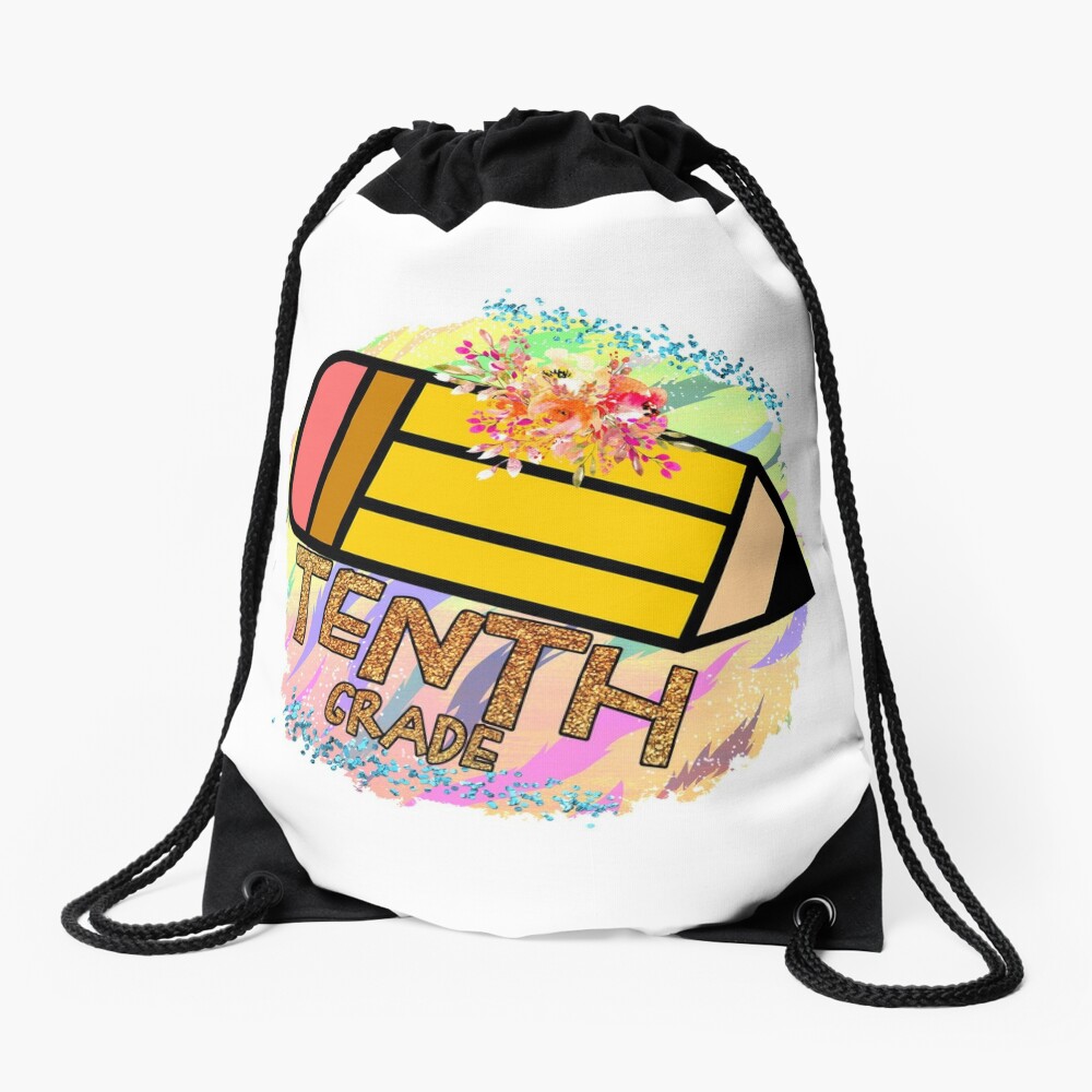 Tenth Grade Happy First Day Of School Back To School Drawstring Bag DSB159