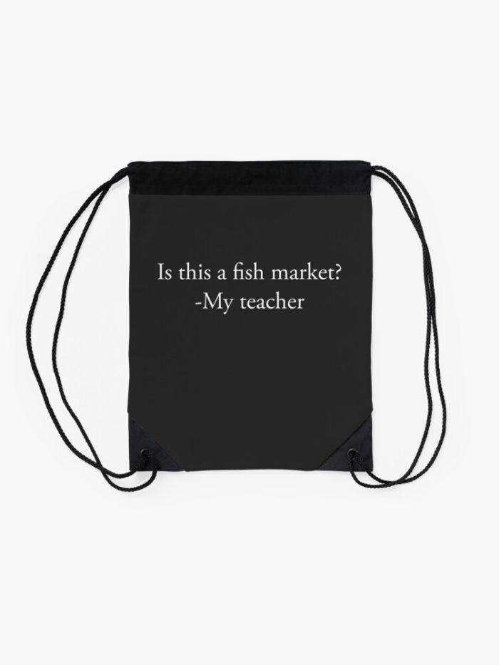 This Is My First Day Of School To School Looking Cool Back To School School Funny Quote Drawstring Bag DSB1402 2