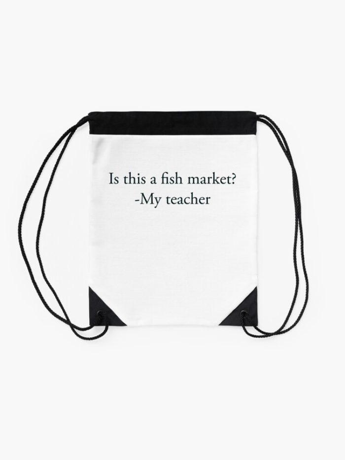 This Is My First Day Of School To School Looking Cool Back To School School Funny Quote Drawstring Bag DSB1428 2