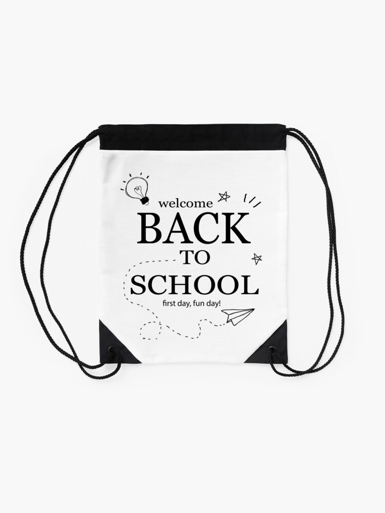 Welcome-Back-To-School-First-Day-Fun-Day-Drawstring-Bag-DSB1114-2 Welcome Back To School First Day Fun Day Drawstring Bag DSB1114 2