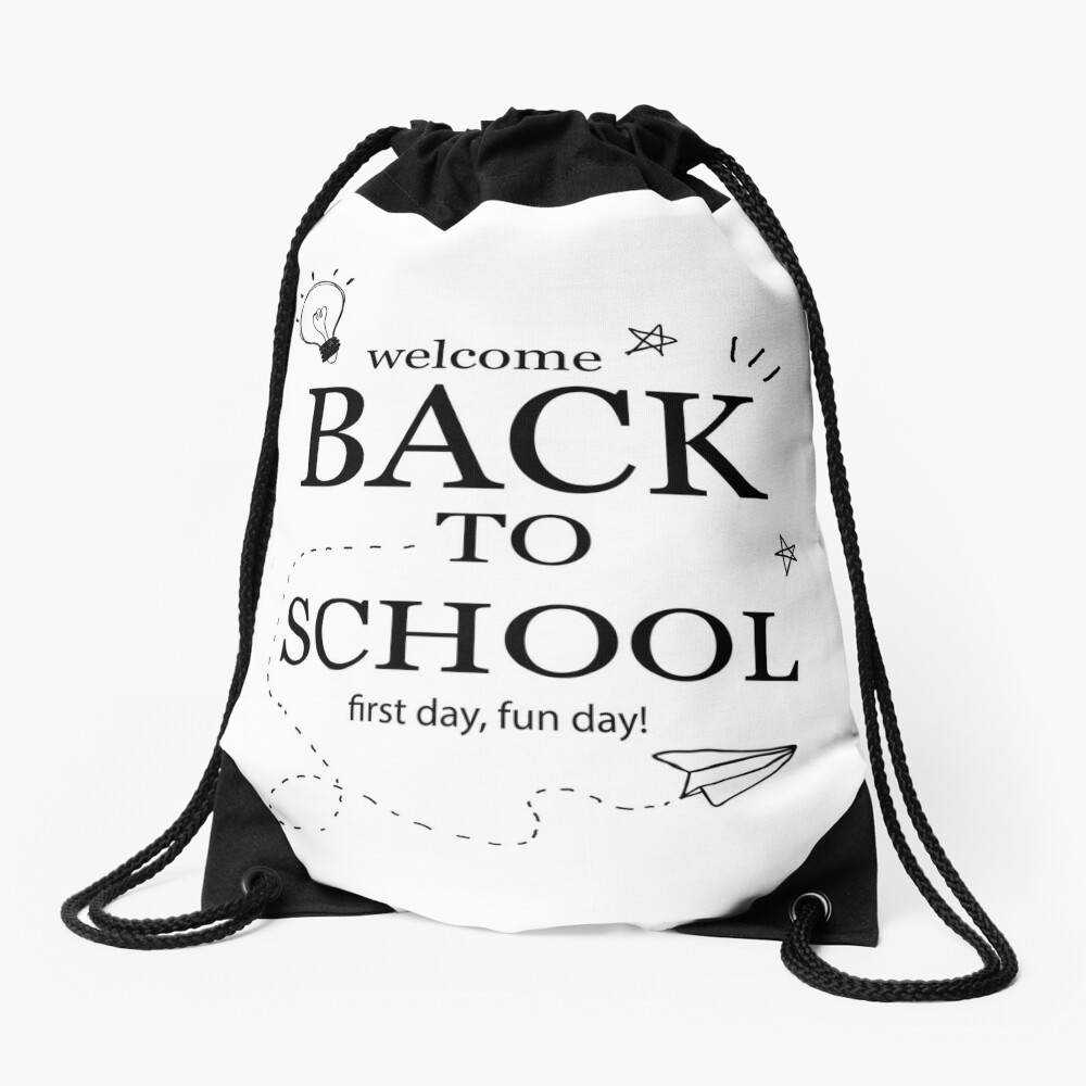 Welcome Back To School First Day Fun Day Drawstring Bag DSB1114