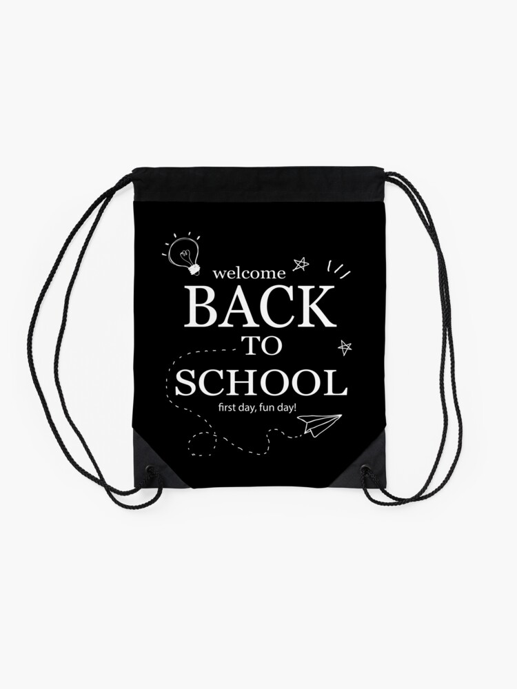 Welcome-Back-To-School-First-Day-Fun-Day-Drawstring-Bag-DSB1115-2 Welcome Back To School First Day Fun Day Drawstring Bag DSB1115 2