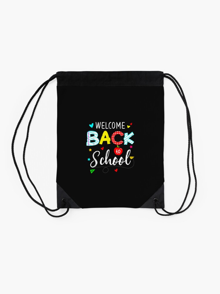 Welcome-Back-To-School-First-Day-Of-School-Colorful-Drawstring-Bag-DSB760-2 Welcome Back To School First Day Of School Colorful Drawstring Bag DSB760 2