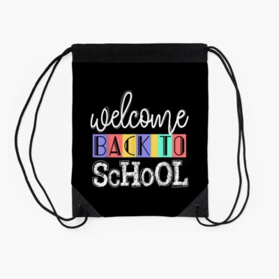 Welcome Back To School First Day Of School Teachers Gifts Drawstring Bag DSB098 2 Welcome Back To School First Day Of School Teachers Gifts Drawstring Bag DSB098 2