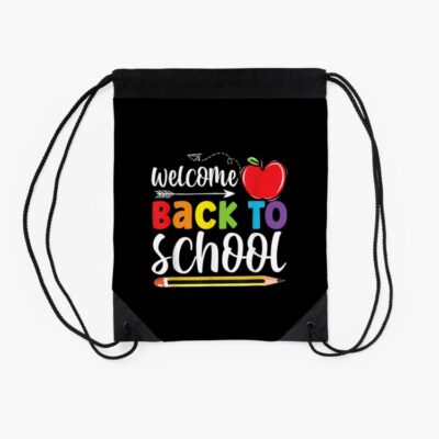 Welcome Back To School First Day Of School Teachers Students Drawstring Bag DSB253 2 Welcome Back To School First Day Of School Teachers Students Drawstring Bag DSB253 2