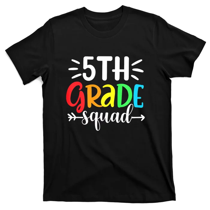 5th Grade Squad Back To School Funny Teacher T-Shirt