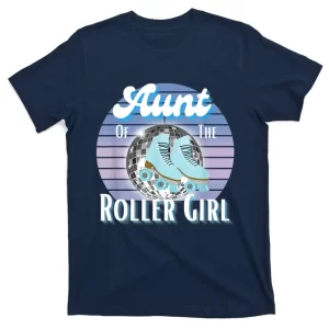 Aunt Of The Roller Girl Skating Birthday T-Shirt