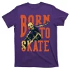 Born To Skate With Skeleton T-Shirt