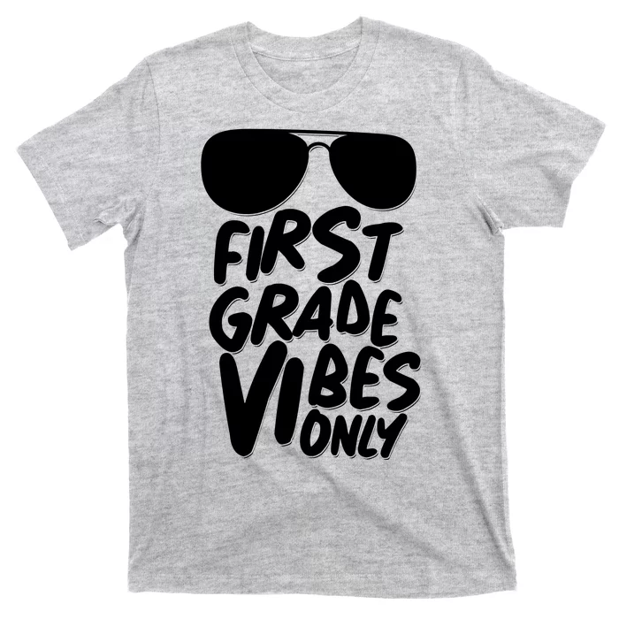 Cool First Grade Vibes Only Back to School T-Shirt