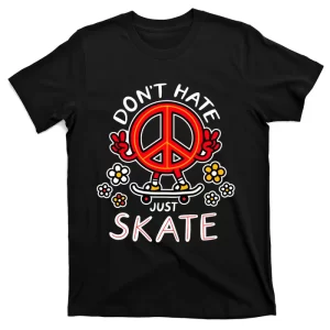 Don't Hate Just Skate Aesthetic Peace T-Shirt