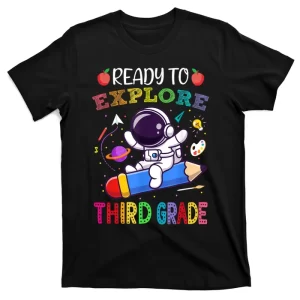Explore Third Grade Back To School Astronaut Space Explorer T-Shirt