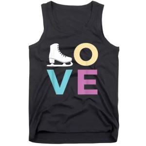 Figure Skating Gift For Girls Women LOVE Ice Skate Tank Top