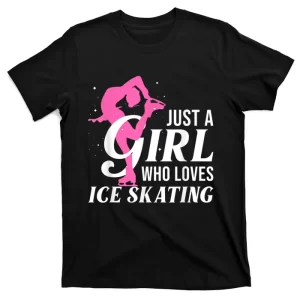 Funny Ice Skating Gift For Girls Women Skater Figure Skating T-Shirt
