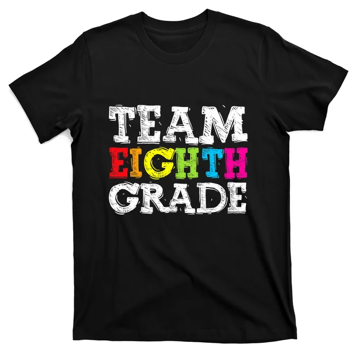 Funny Team Eighth Grade Back To School T-Shirt