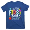 Happy First Day Let's Do This Teacher Welcome Back To School T-Shirt