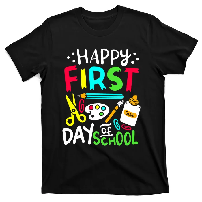 Happy First Day Of School Teacher Back To School Student T-Shirt