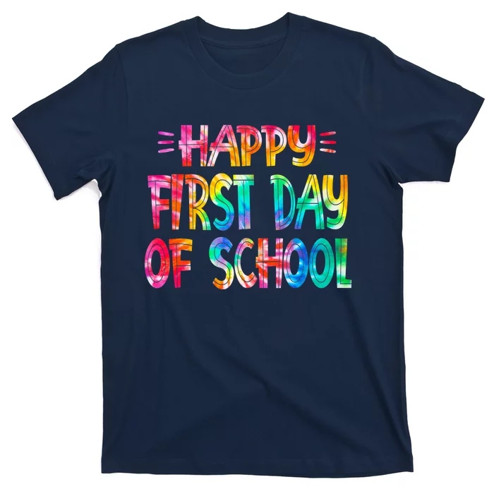 Happy First Day Of School Teachers Back To School Tie Dye T-Shirt