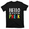 Hello Pre K T Teacher Funny Back To School T-Shirt