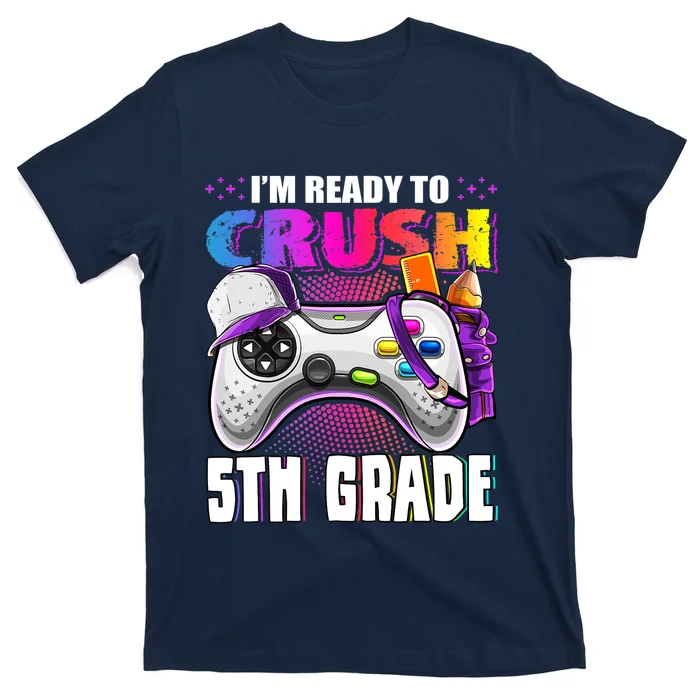 I'm Ready To Crush 5th Grade Back To School Video Game Girls T-Shirt