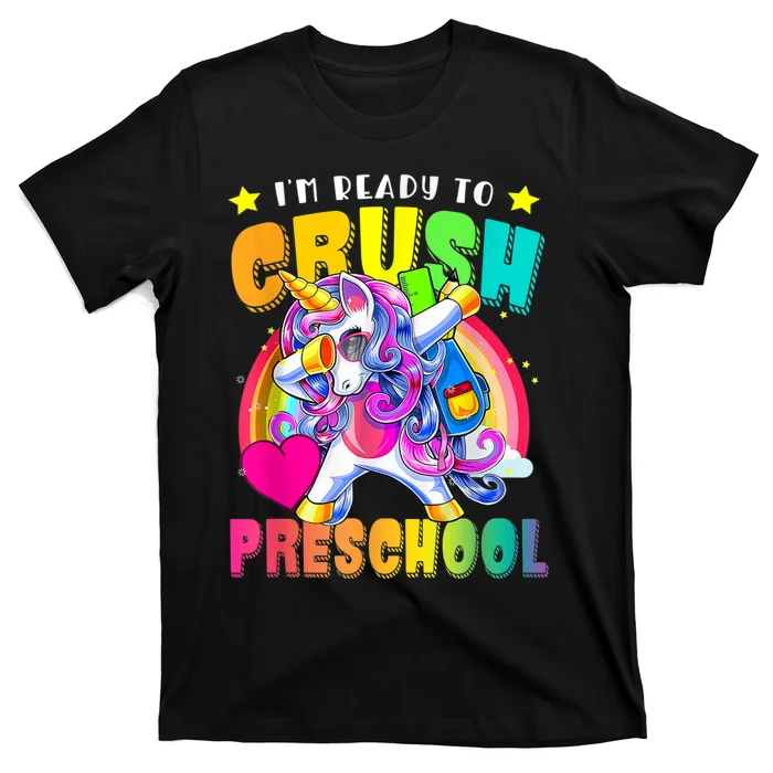 I'm Ready To Crush Preschool Dabbing Unicorn Back To School T-Shirt
