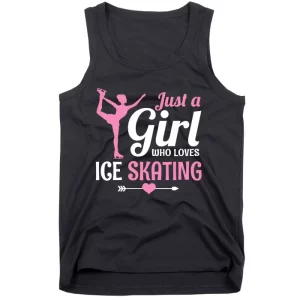 Just A Girl Who Loves Ice Skating Figure Skate Skater Gift Tank Top