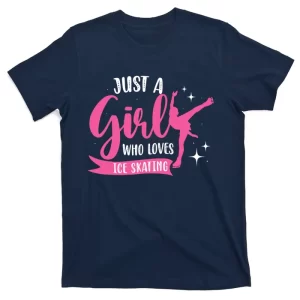 Just A Girl Who Loves Ice Skating T-Shirt
