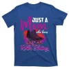 Just A Mom Who Loves Roller Skating Funny Roller Skate Gift T-Shirt