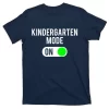 Kindergarten Back To School Teacher Or Student Gift Design T-Shirt