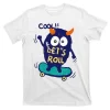 Let's Roll T-Shirt