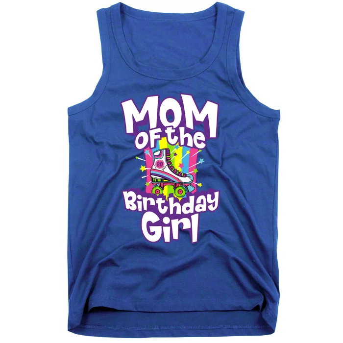 Mom-Of-The-Birthday-Girl-Funny-Retro-Roller-Skate-Gift-Women-Gift-Tank-Top Mom Of The Birthday Girl Funny Retro Roller Skate Gift Women Gift Tank Top