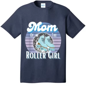 Mom Of The Roller Girl Skating Birthday T-Shirt