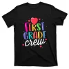Rainbow First Grade Crew Back To School Funny Teacher T-Shirt