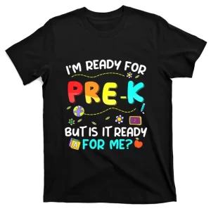 Ready For PreK Back To School Funny First Day T-Shirt