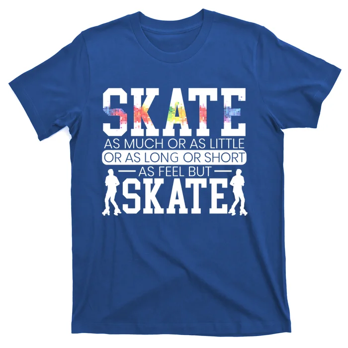 Rollerblader Roller Skating Rollerblades Skate Lover Gift T-Shirt