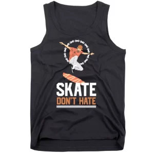 Skate Dont Hate Tank Top