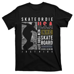 Skate Or Die T-Shirt