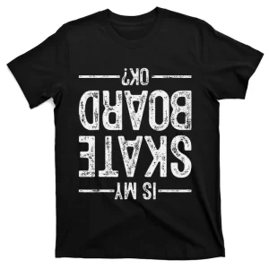 Skateboard Skateboarding Gift for Skateboarders T-Shirt