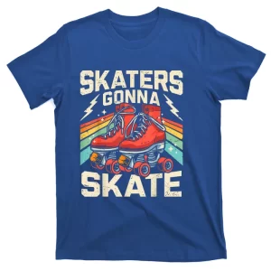 Skaters Gonna Skate T-Shirt