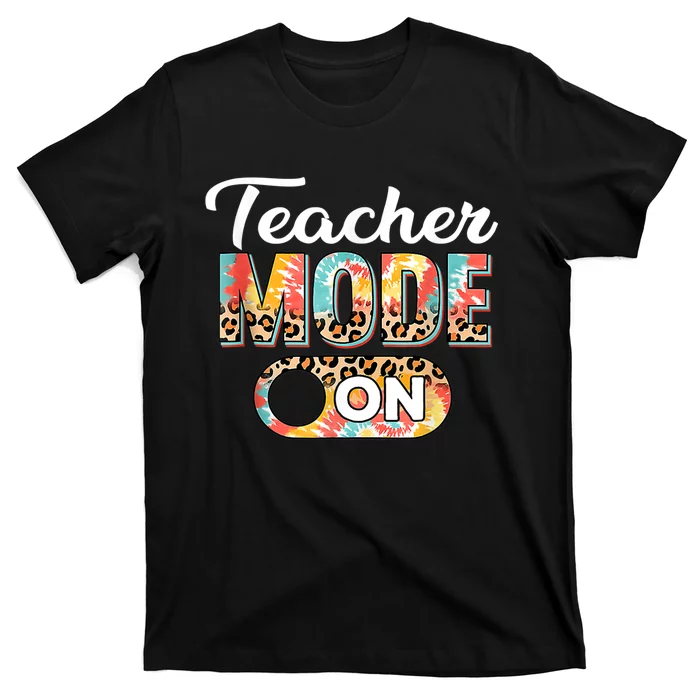 Teacher Mode On. Back To School T-Shirt