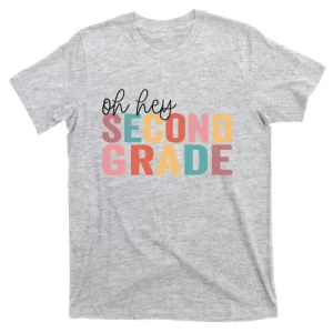 Teacher Oh Hey 2nd Second Grade Back To School T-Shirt