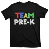 Team PreK Teacher Back To School T-Shirt