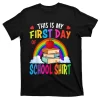 This Is My First Day Of School Shirt Back To School T-Shirt