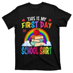 This Is My First Day Of School Shirt Back To School T-Shirt
