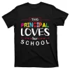This Principal Loves Her School Happy Back To School Day T-Shirt