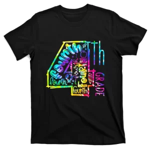 Tie Dye Fourth 4th Grade Typography Funny Back To School T-Shirt
