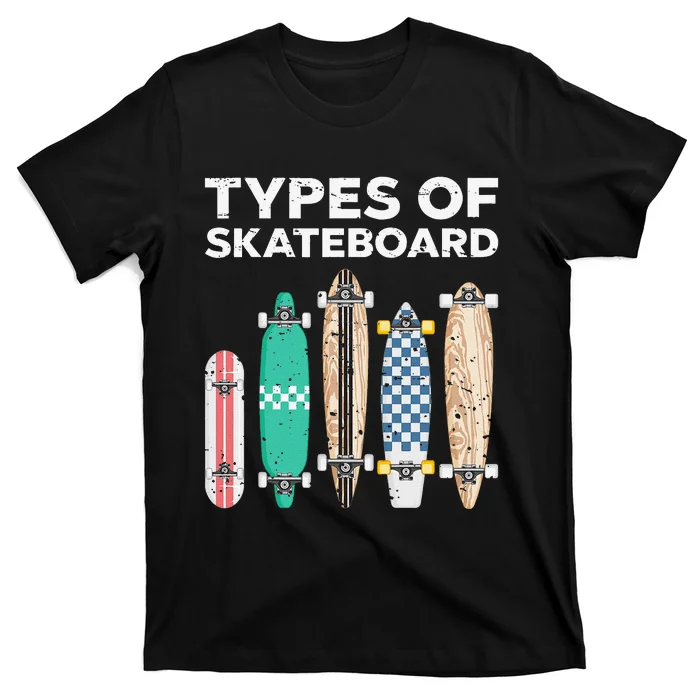 Types-of-skateboards-skateboarding-skating-T-Shirt Types of skateboards skateboarding skating T-Shirt